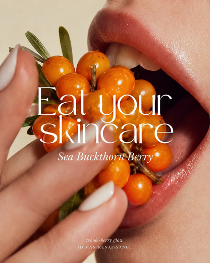 Eat your skincare - Sea Buckthorn Berry whole-berry glow